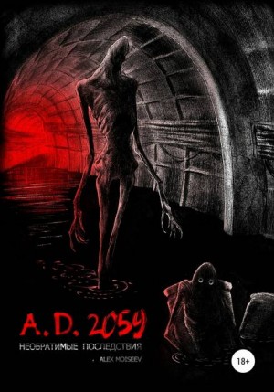 A.D. 2059. Необратимые последствия